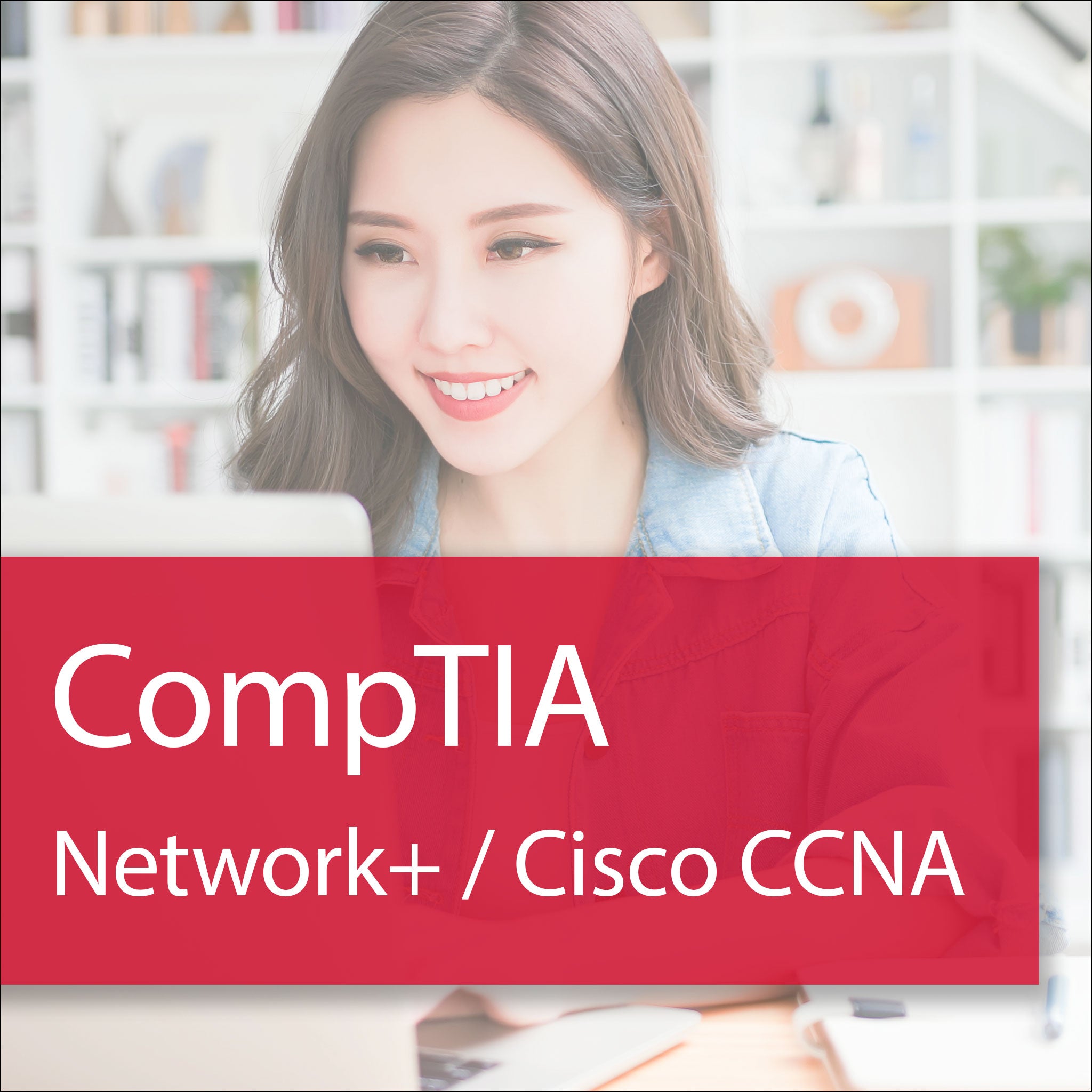 CompTIA Network+ / Cisco CCNA – Shop CED Solutions